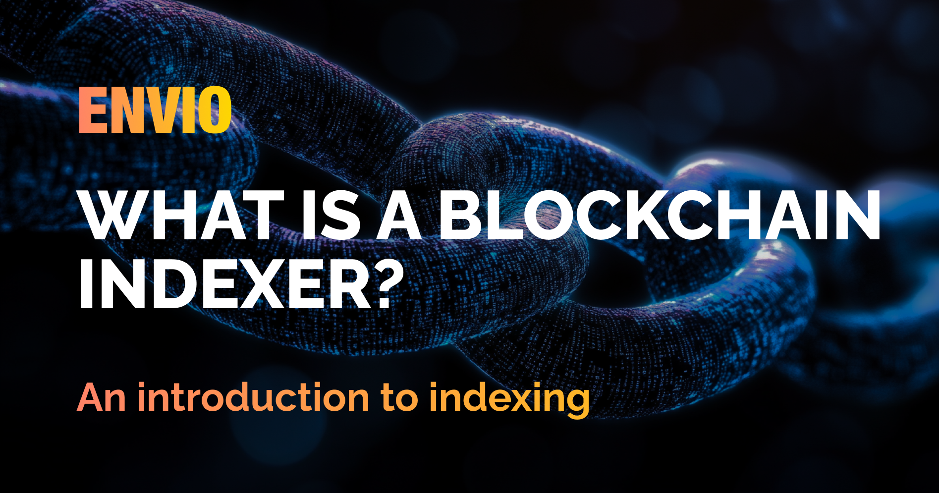 future of blockchain indexing