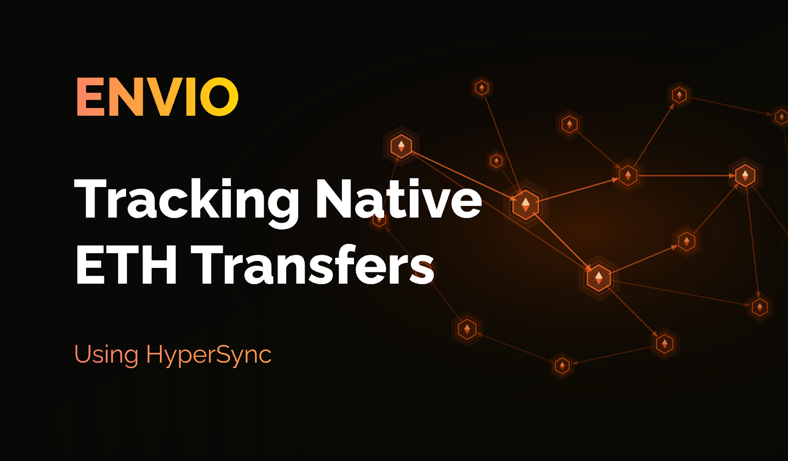 How to Track Native ETH Transfers Using HyperSync