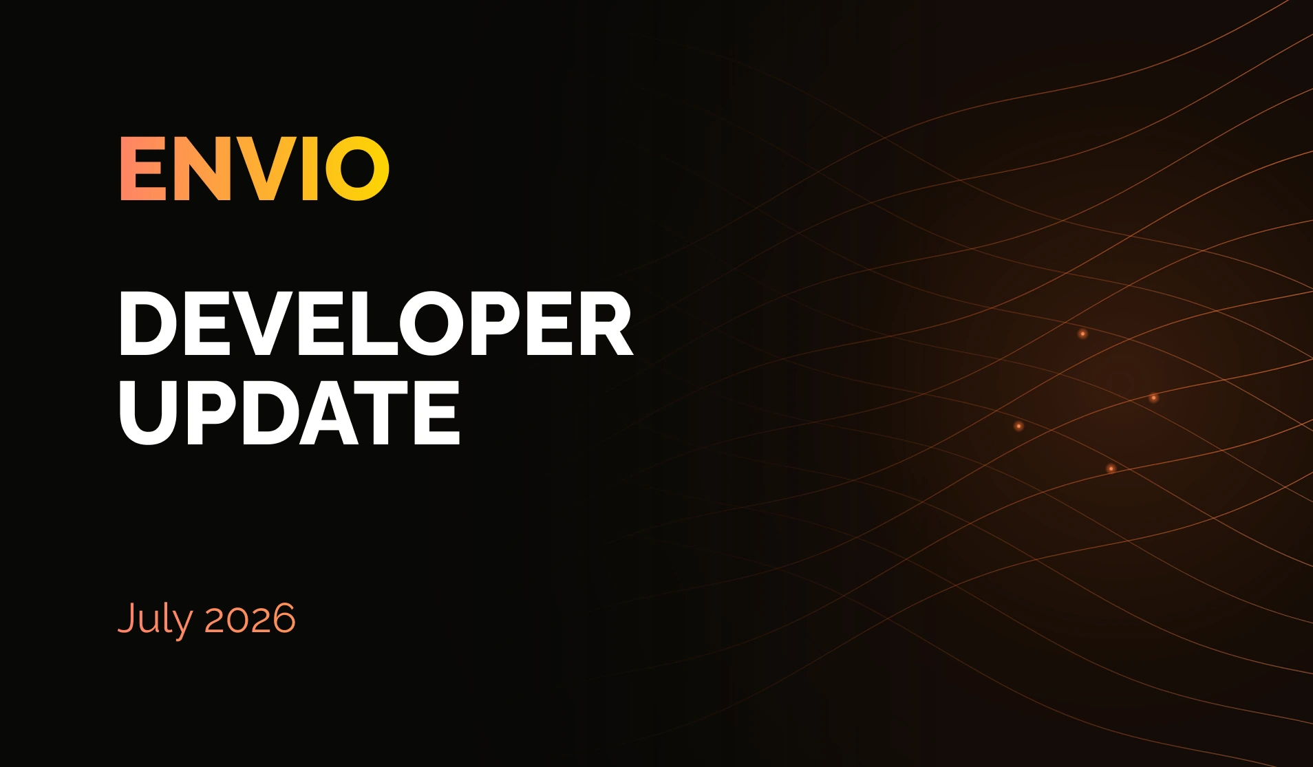 Cover Image Envio Developer Update July 2026