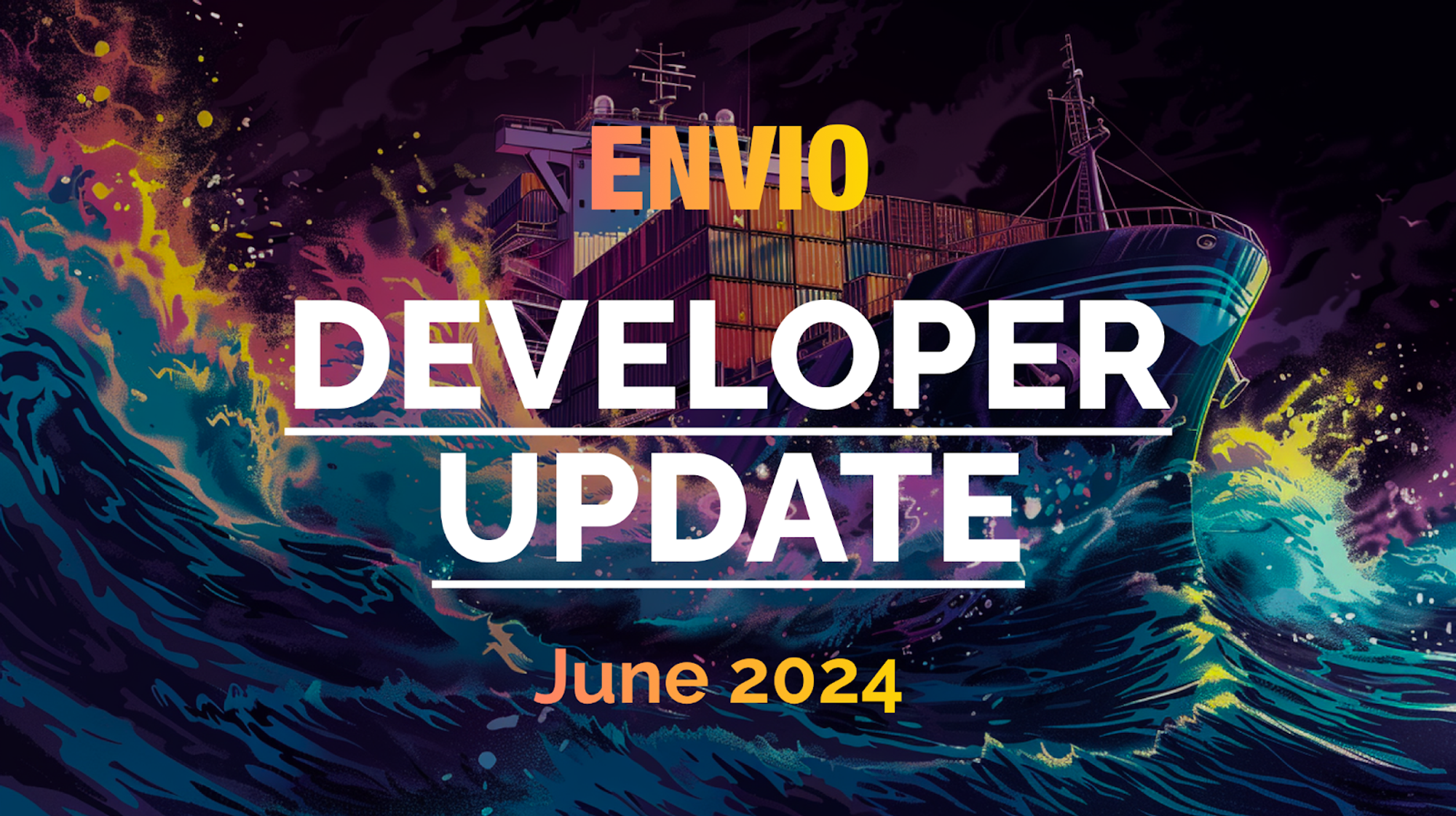 Cover Image Envio Developer Community Update June 2024