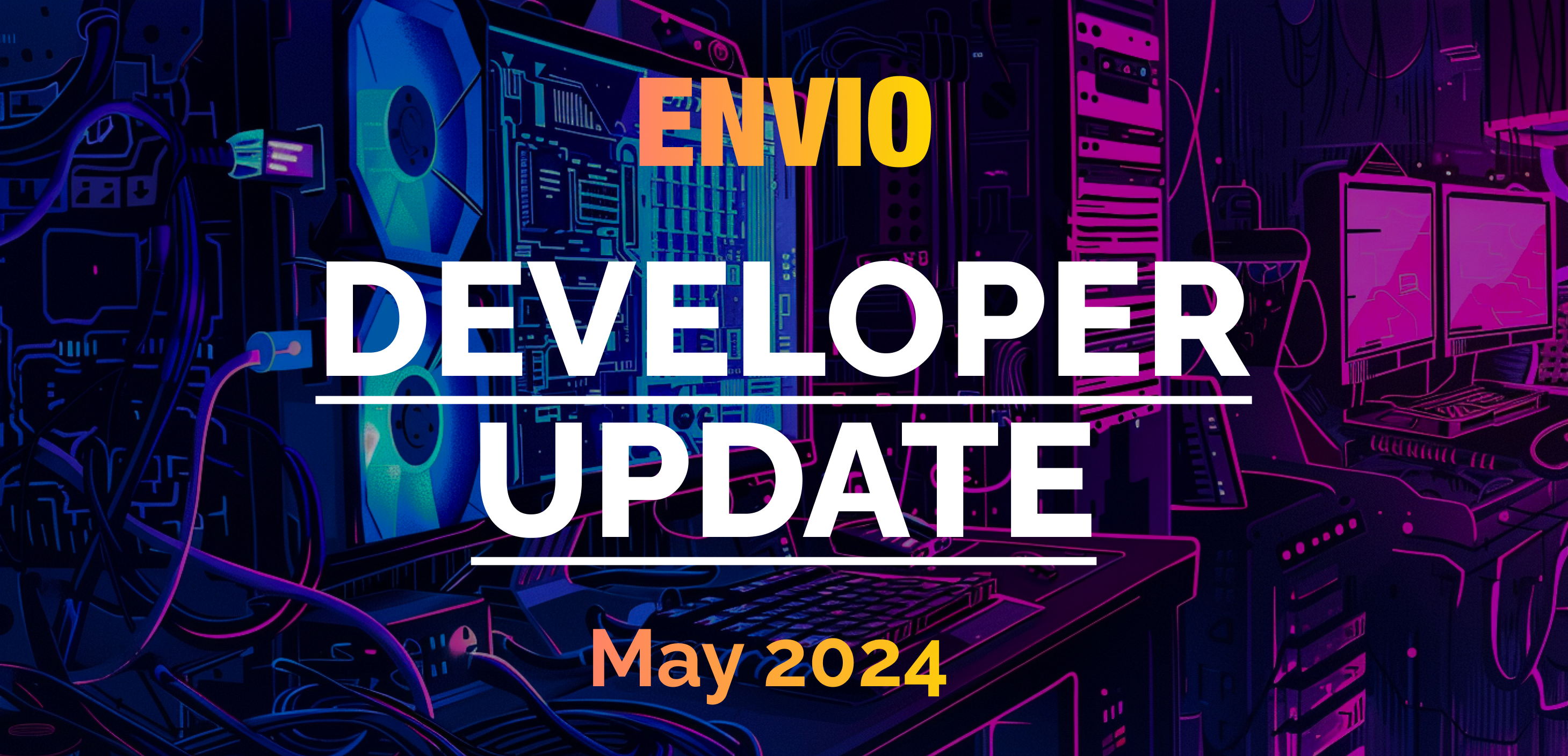 Cover Image Envio Developer Community Update May 2024