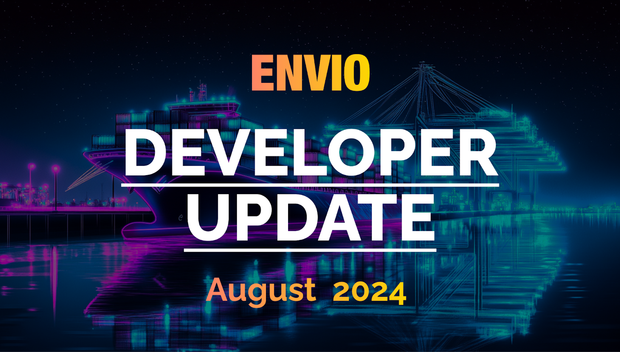 Cover Image Envio Developer Community Update August 2024