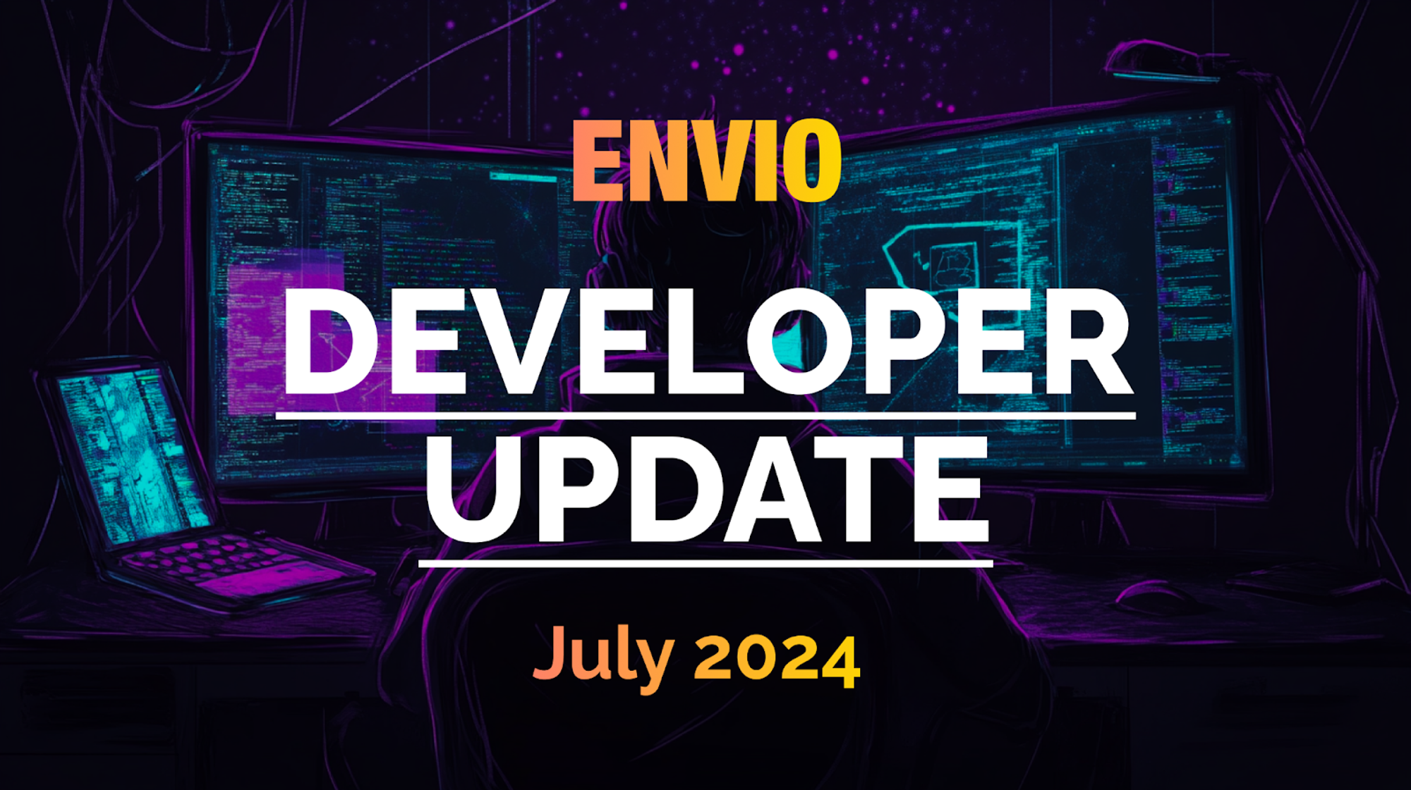 Cover Image Envio Developer Community Update July 2024