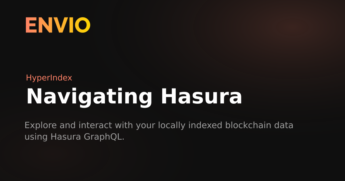 Hasura Filter Array Navigating Hasura | Envio